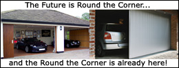 Round the Corner Garage Doors are the future