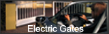 Electric gates and railings for security