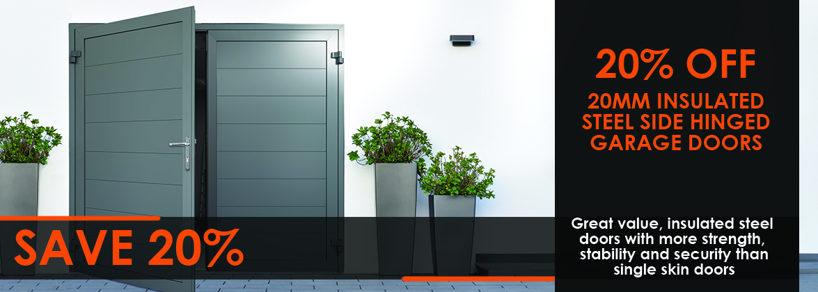 save 20% on 20mm insulated side hinged garage doors