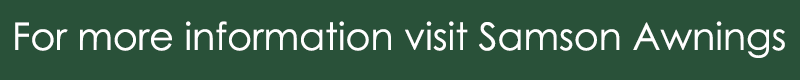 Visit www.samsonawnings.co.uk for more information